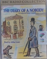 The Diary of a Nobody written by George and Weedon Grossmith performed by Arthur Lowe on Cassette (Abridged)